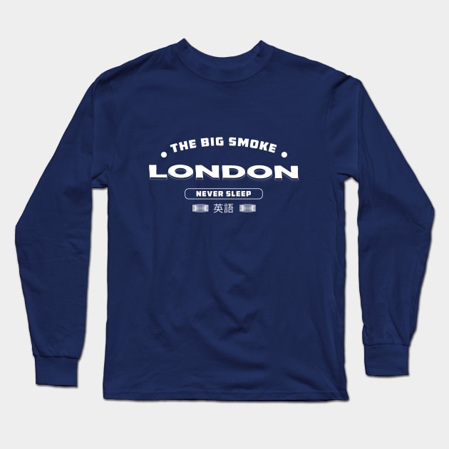 London The Big Smoker, London Never Sleep Long Sleeve T-Shirt by Aspita